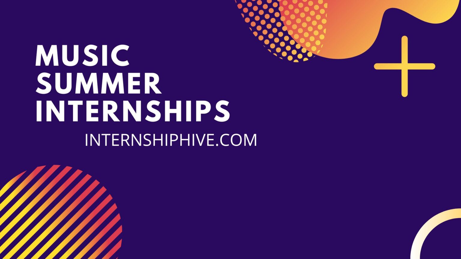 Music Summer Internships In USA Apply Now!